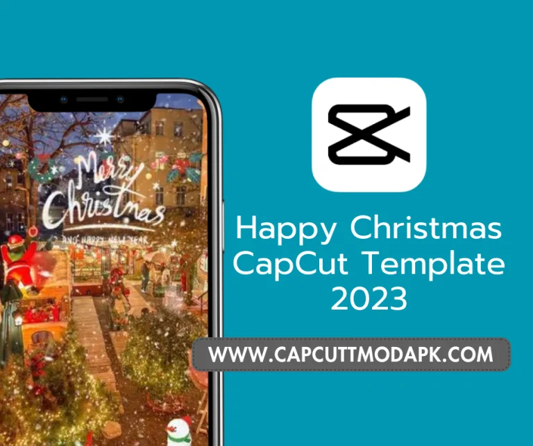 Happy Christmas CapCut Template 2023