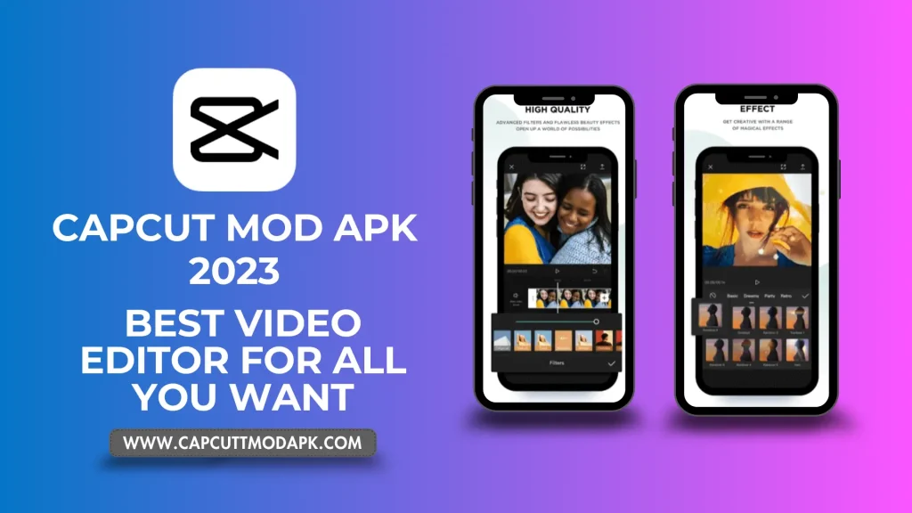 Capcut Mod Apk 2023 Best Video Editor For All You Want