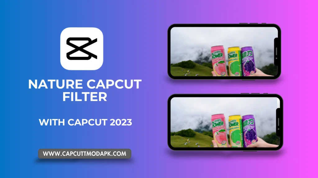 Nature CapCut Filter