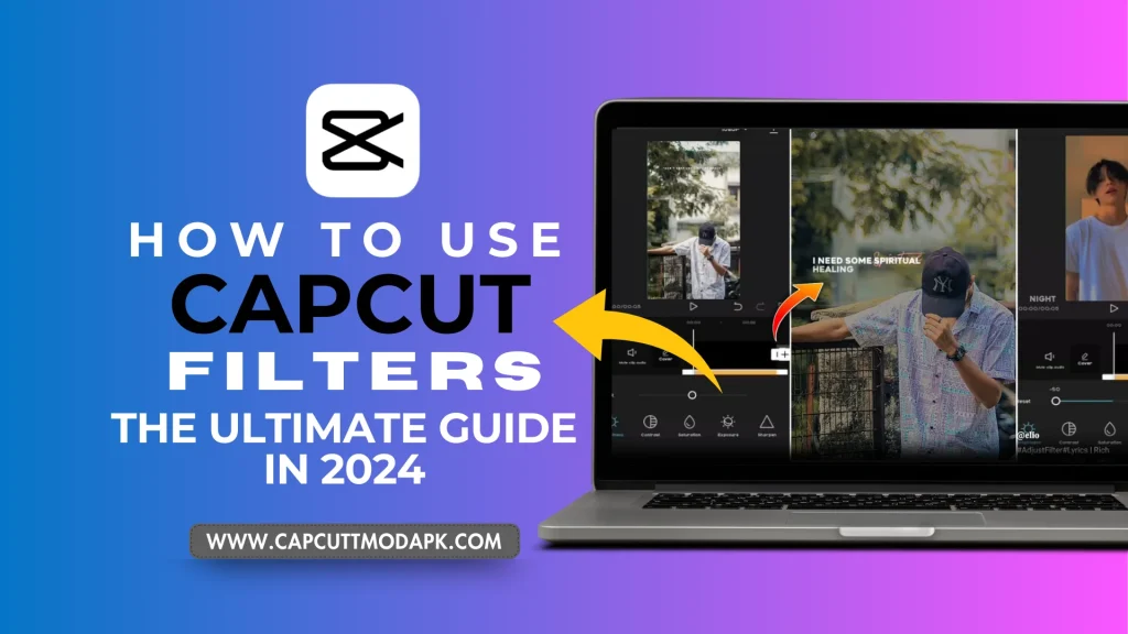 How To Use Capcut Filters