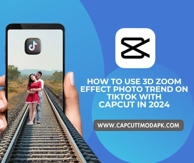 How to USE 3D ZOOM EFFECT Photo Trend on TikTok with CapCut in 2024