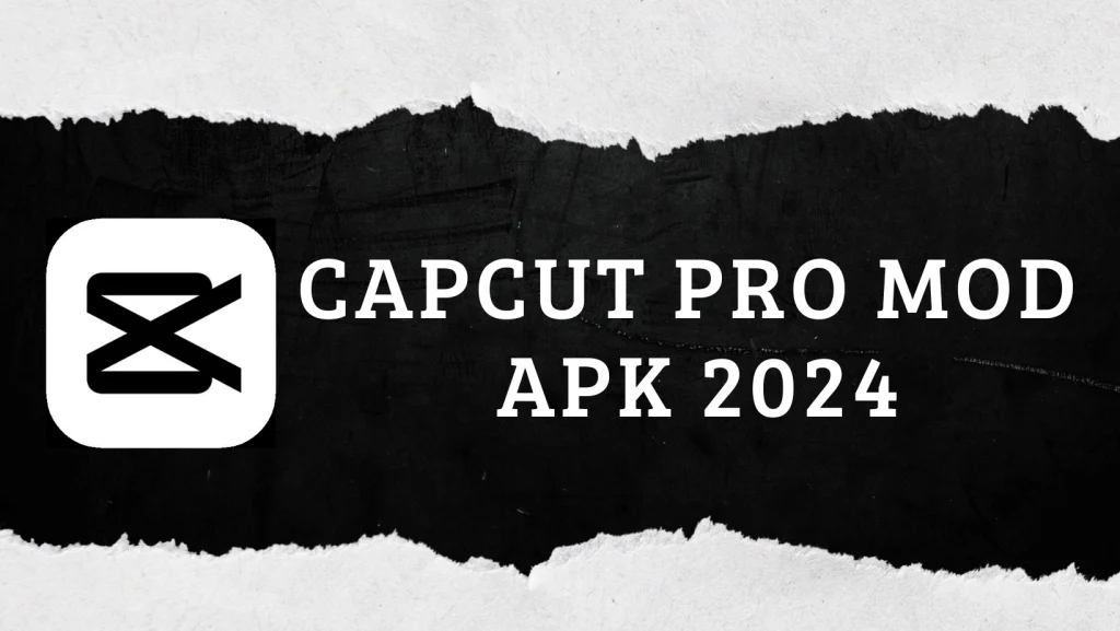 CapCut Pro Mod APK for Android