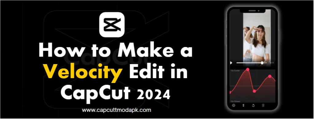 How to Make a Velocity Edit in CapCut